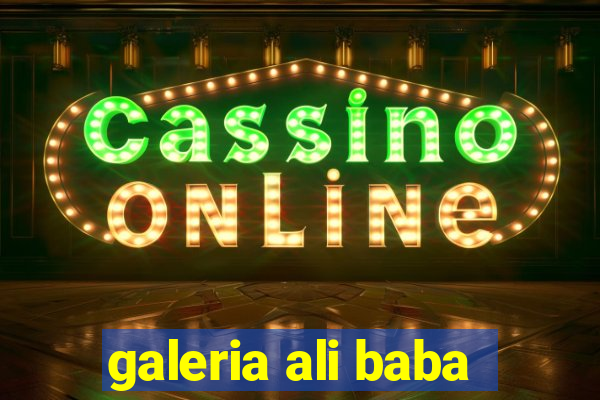 galeria ali baba